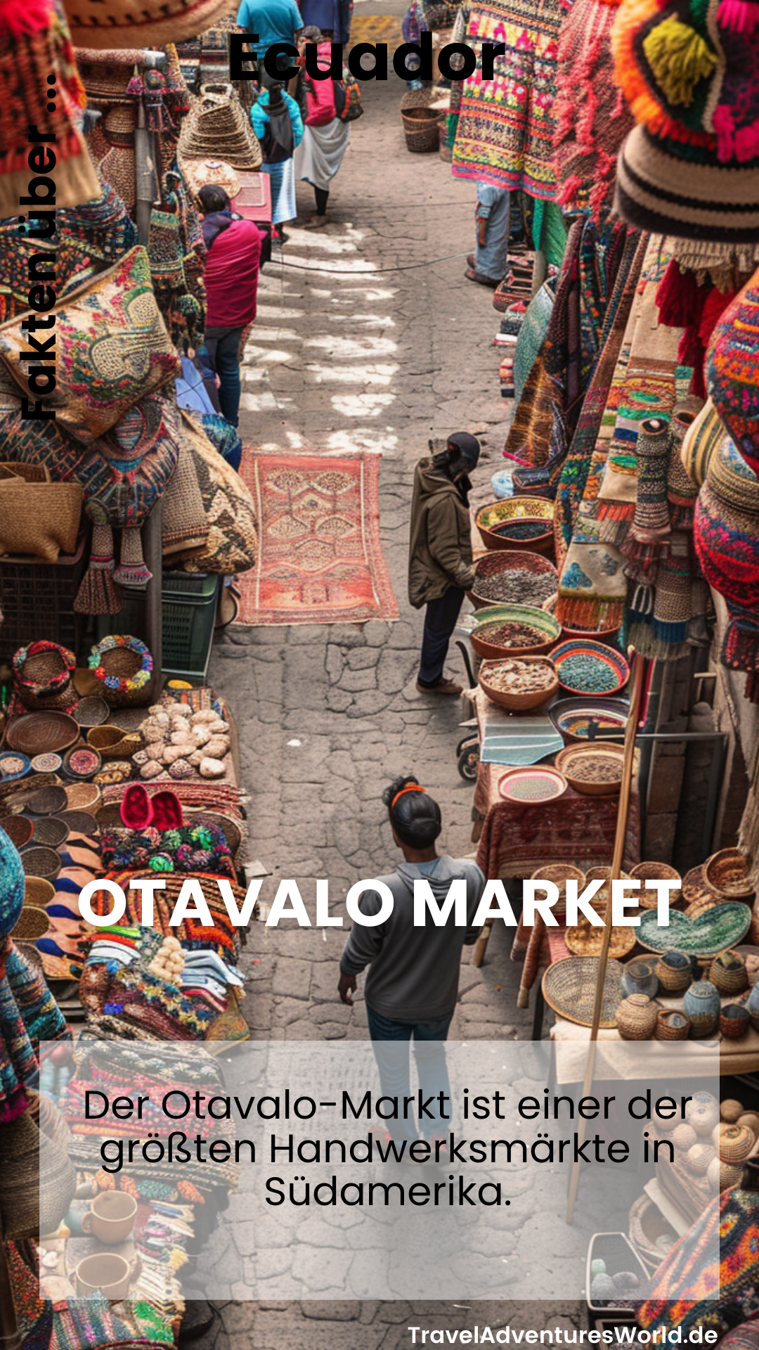 Handwerkskunst erleben auf dem Otavalo-Markt